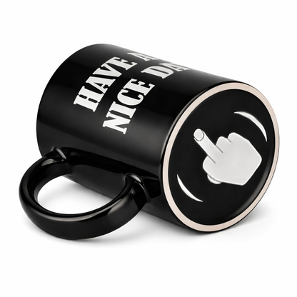 Funny Middle Finger Coffee Mug – “Have a Nice Day” Ceramic Novelty Cup
